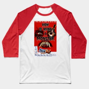 Classic Horror Movie Poster - How to Make a Monster Baseball T-Shirt